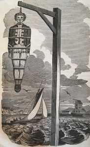 Captain William Kidd hung in an iron cage at Tilbury Point (1837 engraving). Charles Ellms, The Pirates Own Book, or Authentic Narratives of the Lives, Exploits, and Executions of the Most Celebrated Sea Robbers (Boston: S. N. Dickinson, 1837). Courtesy Houghton Library, Harvard University. 